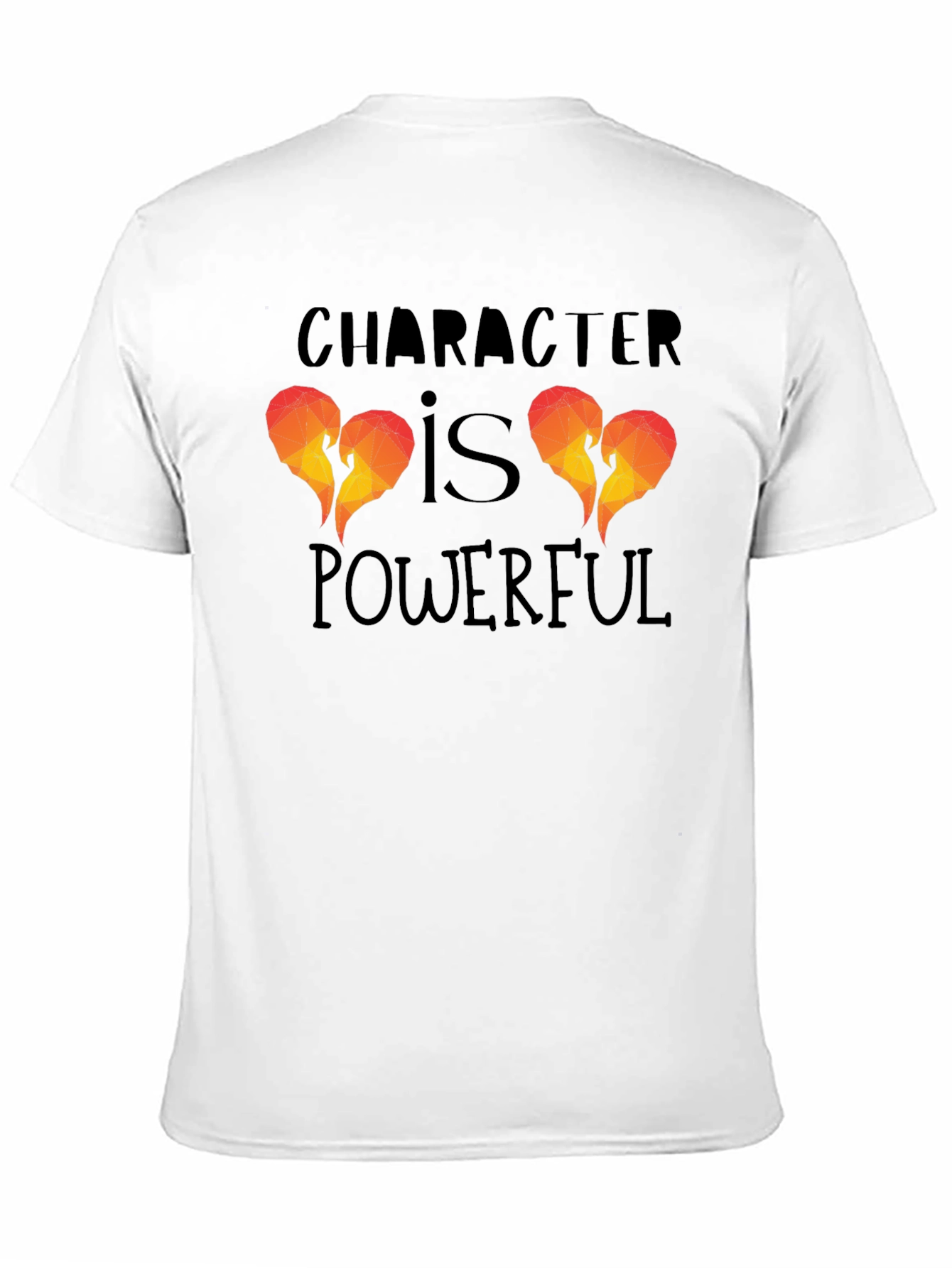 Character Is Powerful Graphic T-Shirt