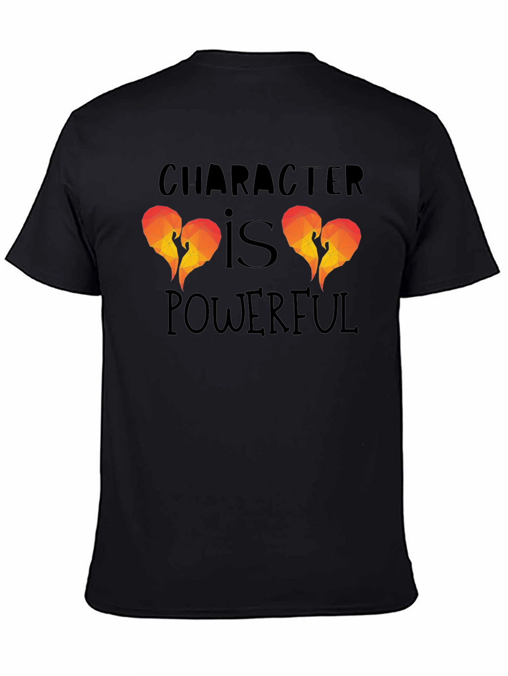 Character Is Powerful Graphic T-Shirt