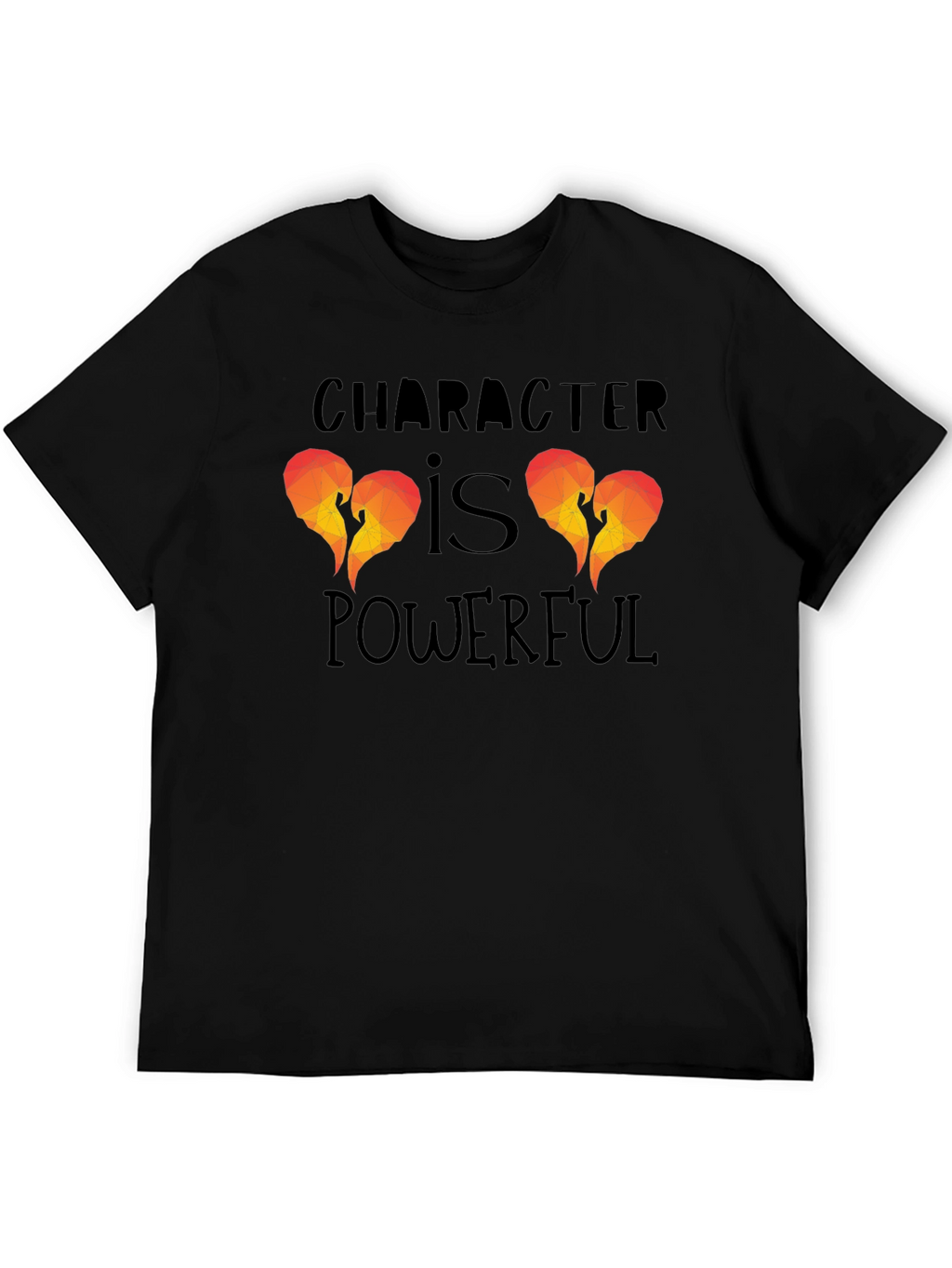 Character Is Powerful Graphic T-Shirt