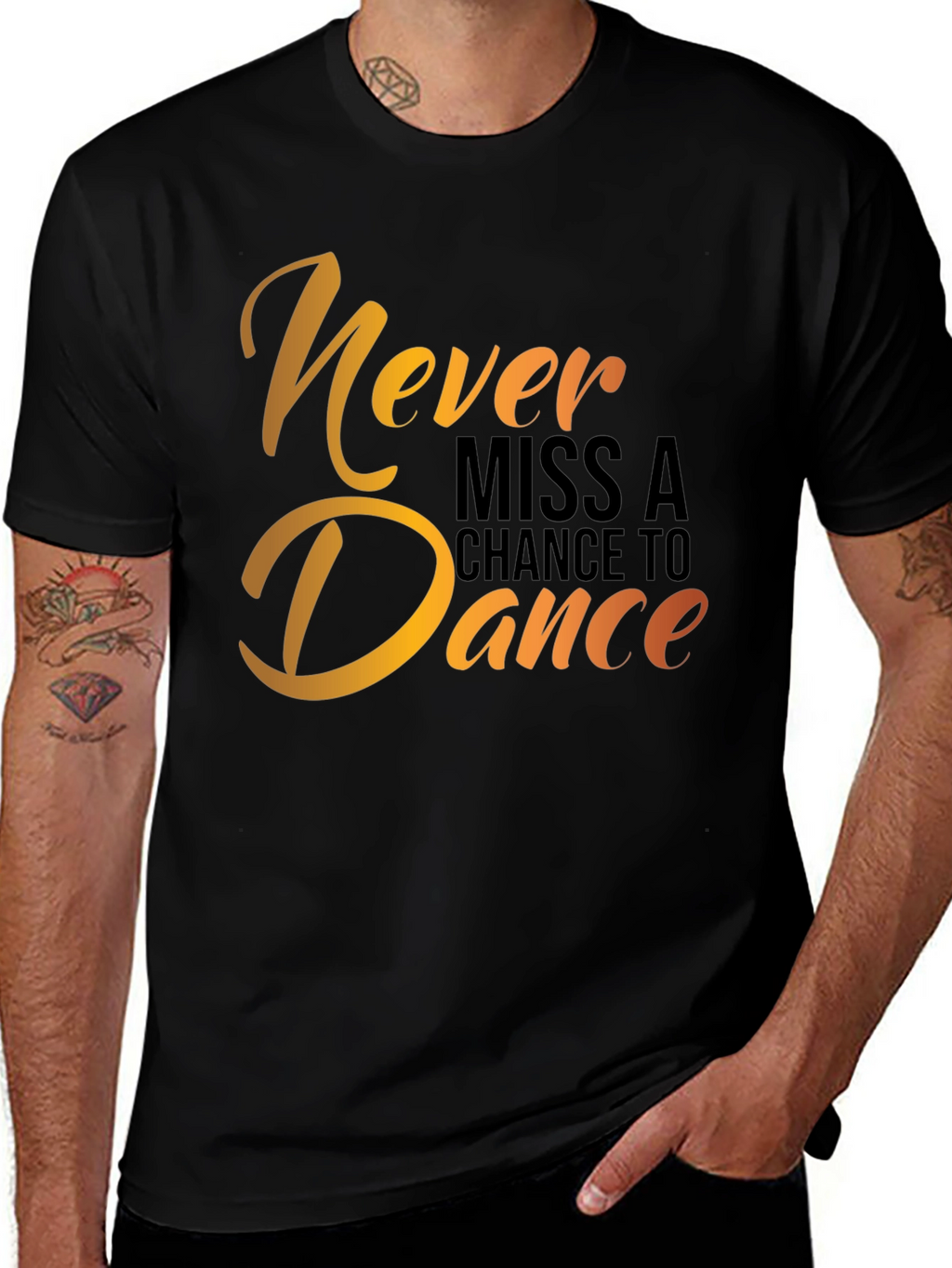 Dance T-Shirt - Never Miss a Chance