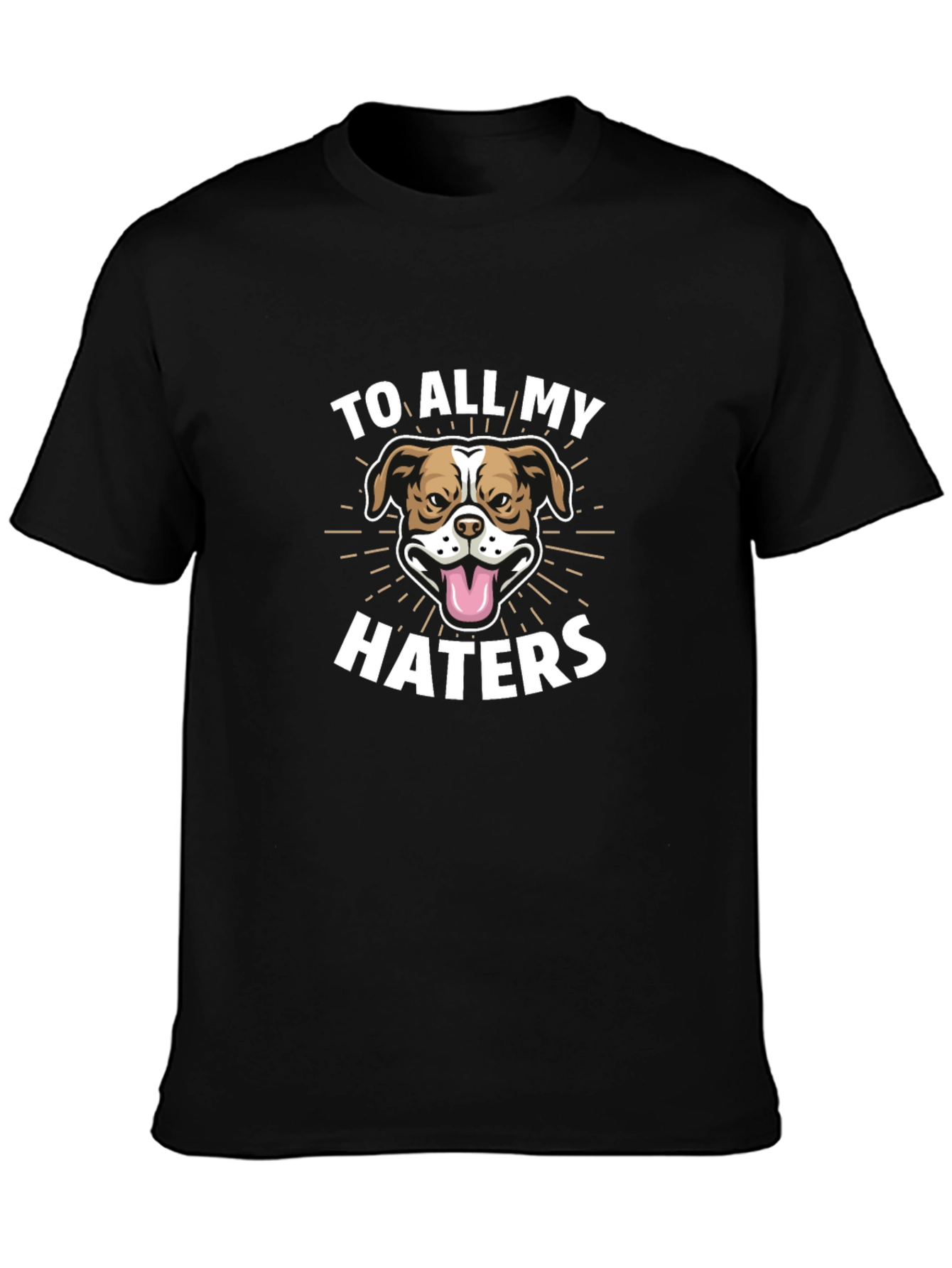 To All My Haters Dog Graphic Tee