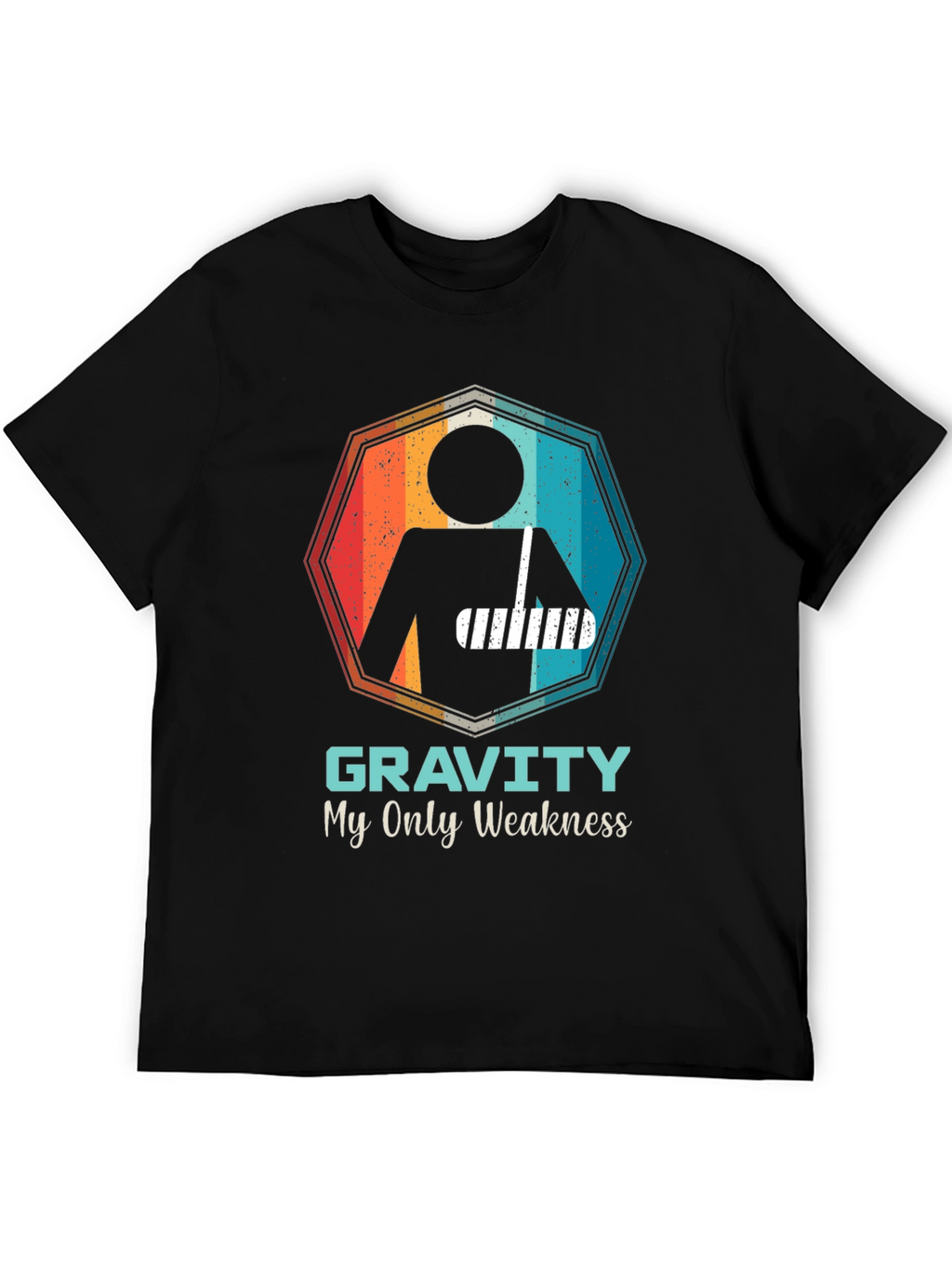 Gravity Weakness Broken Arm Funny T-Shirt