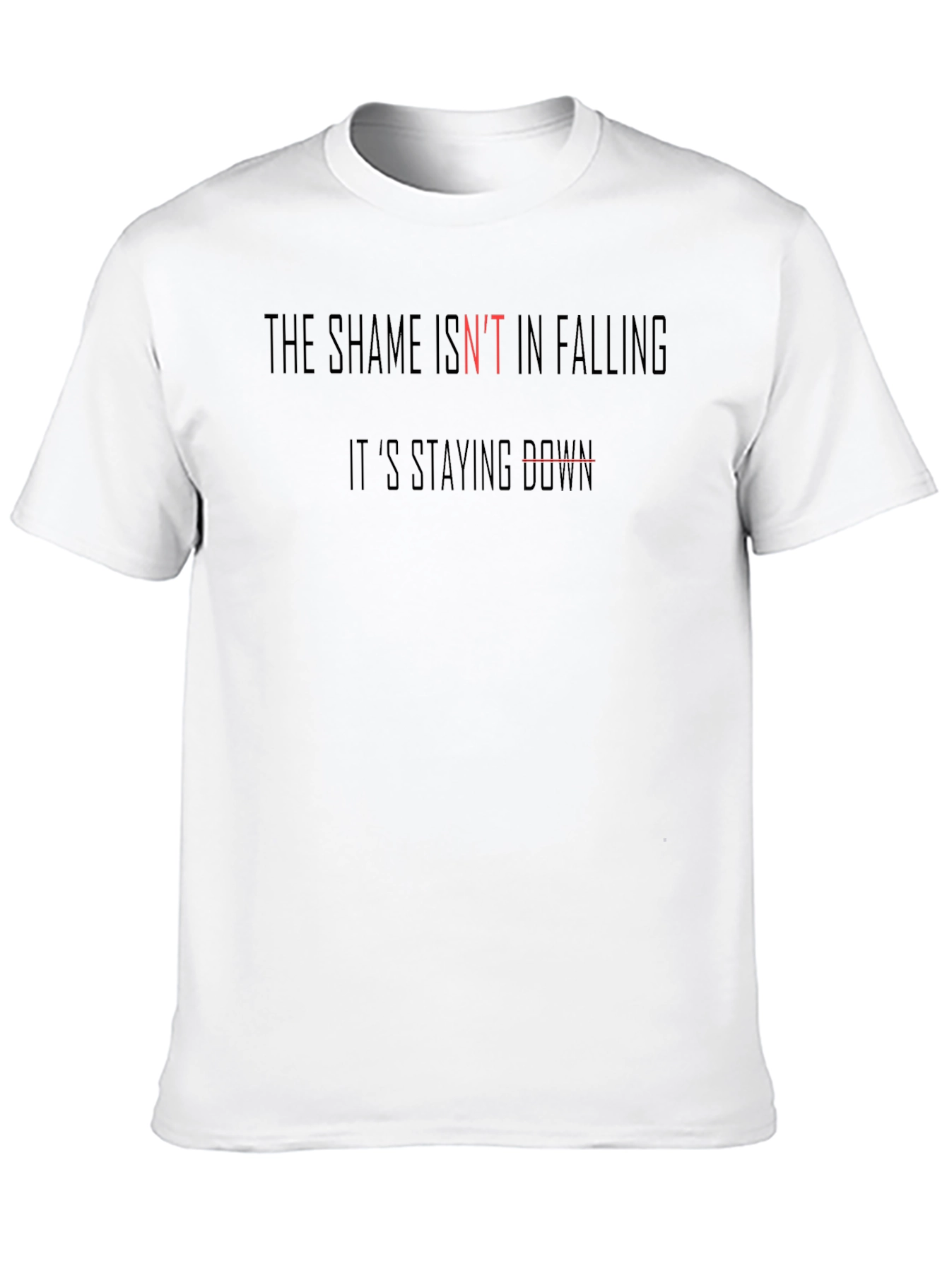 Motivational Black T-Shirt: The Shame Isnt In Falling