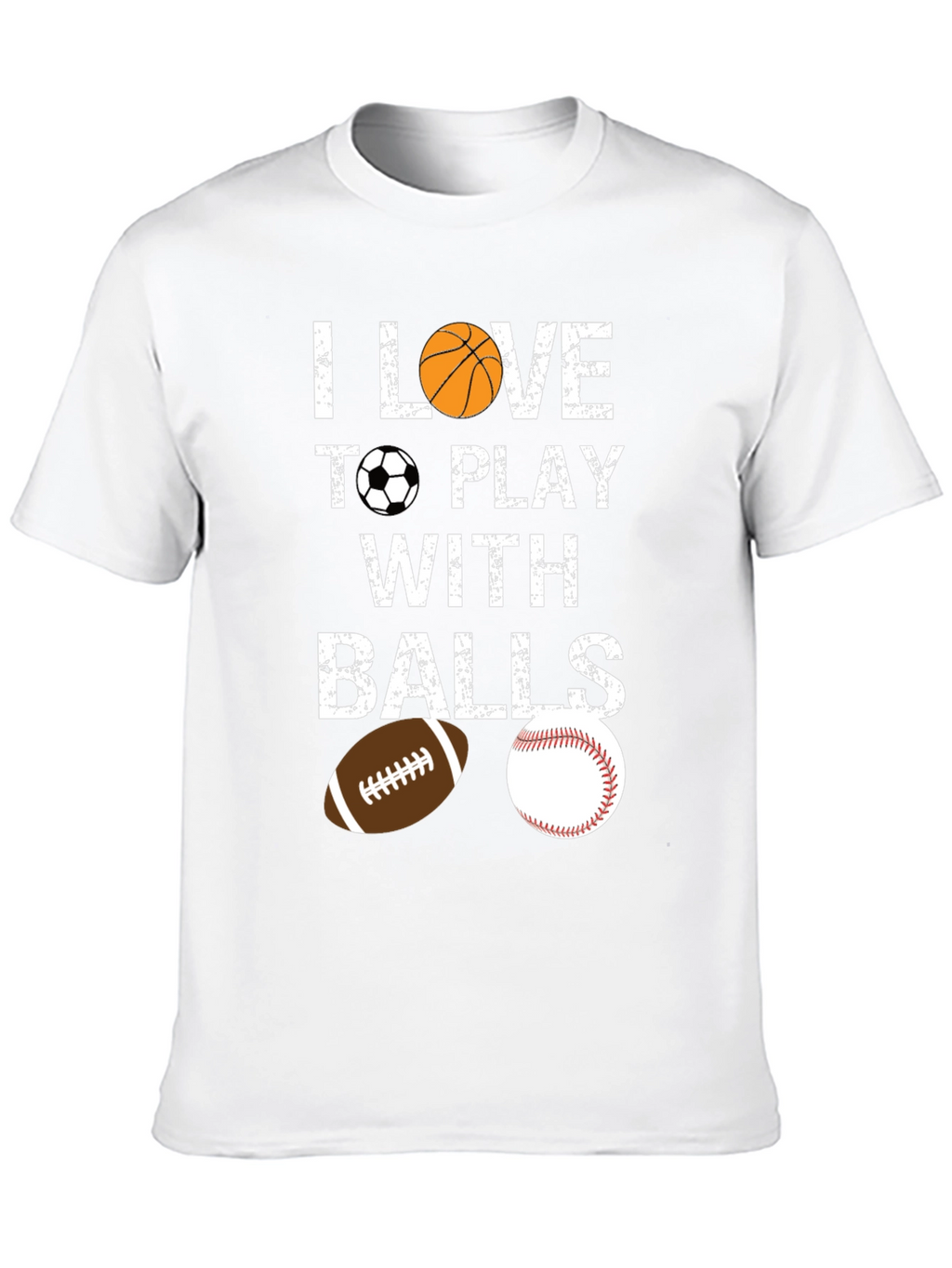 I Love To Play With Balls Graphic T-Shirt