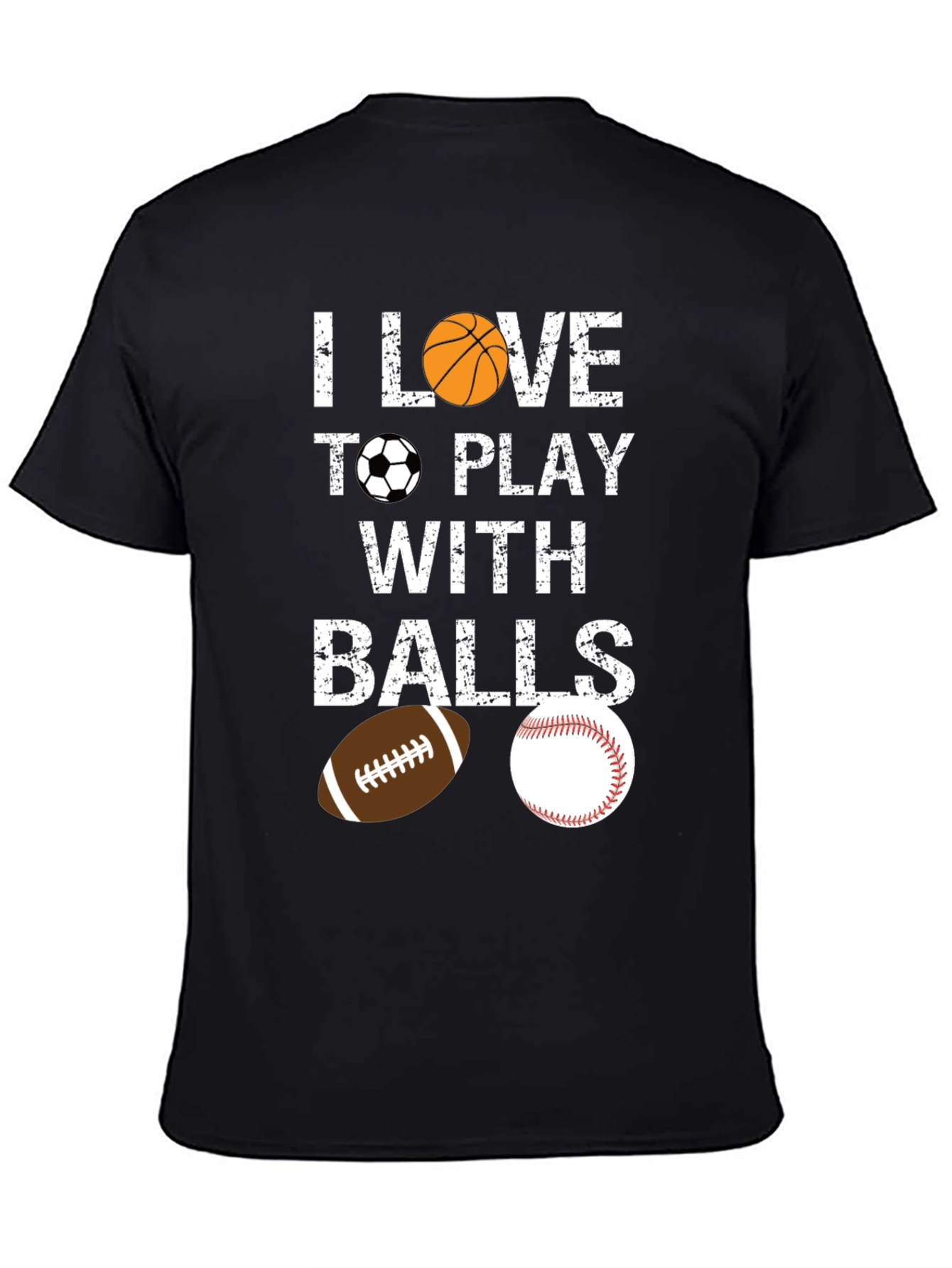 I Love To Play With Balls Graphic T-Shirt