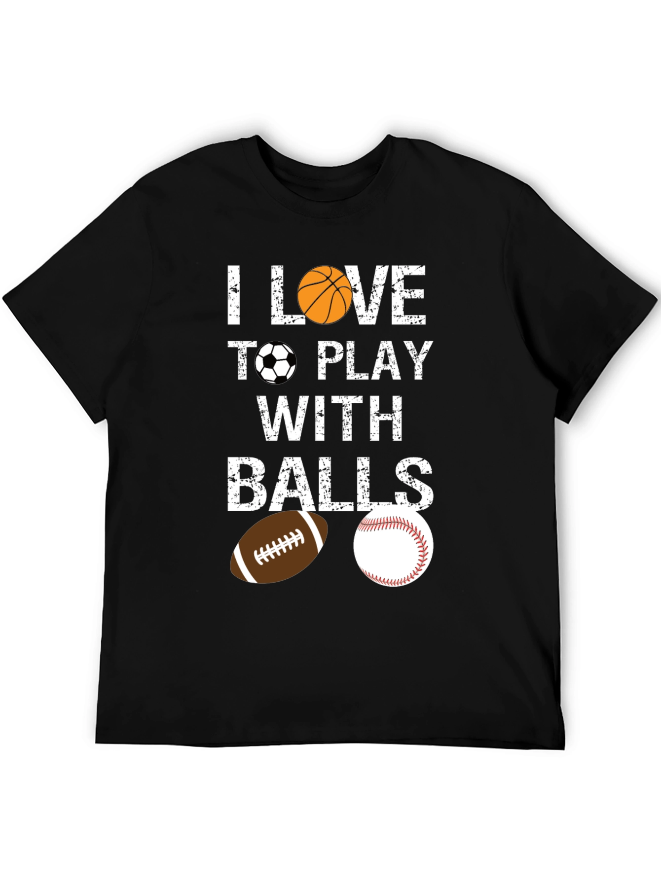 I Love To Play With Balls Graphic T-Shirt