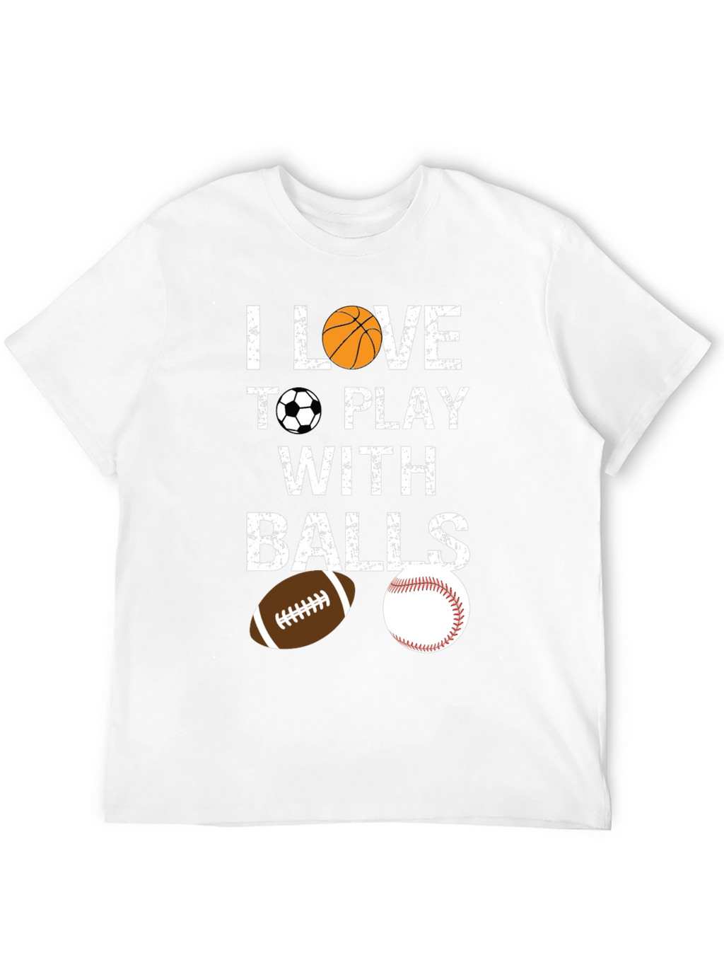 I Love To Play With Balls Graphic T-Shirt