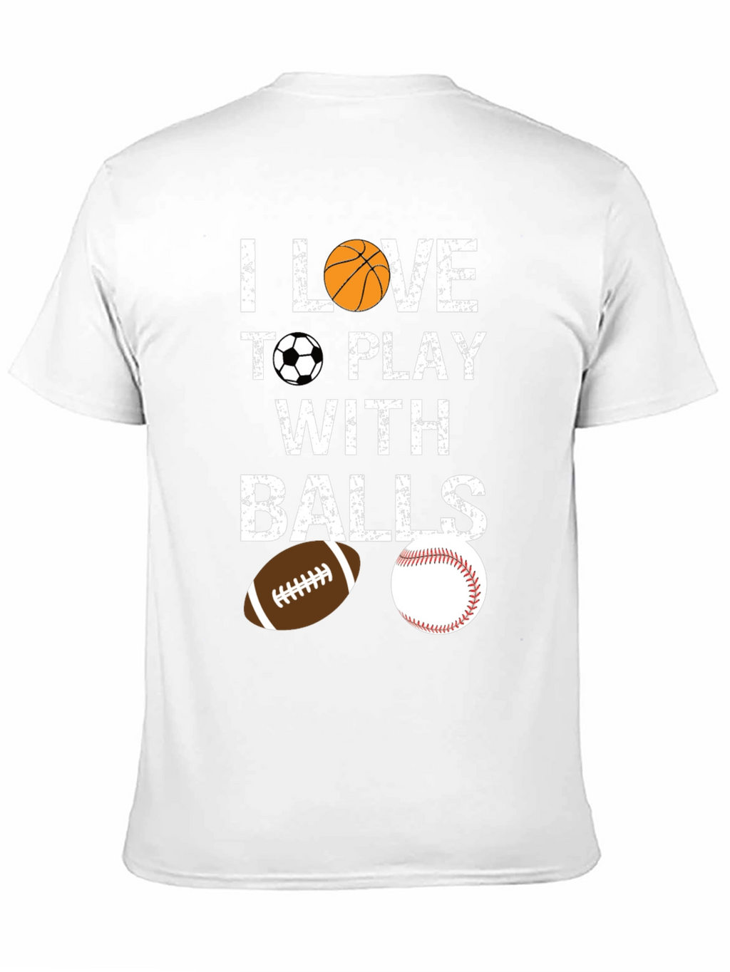 I Love To Play With Balls Graphic T-Shirt