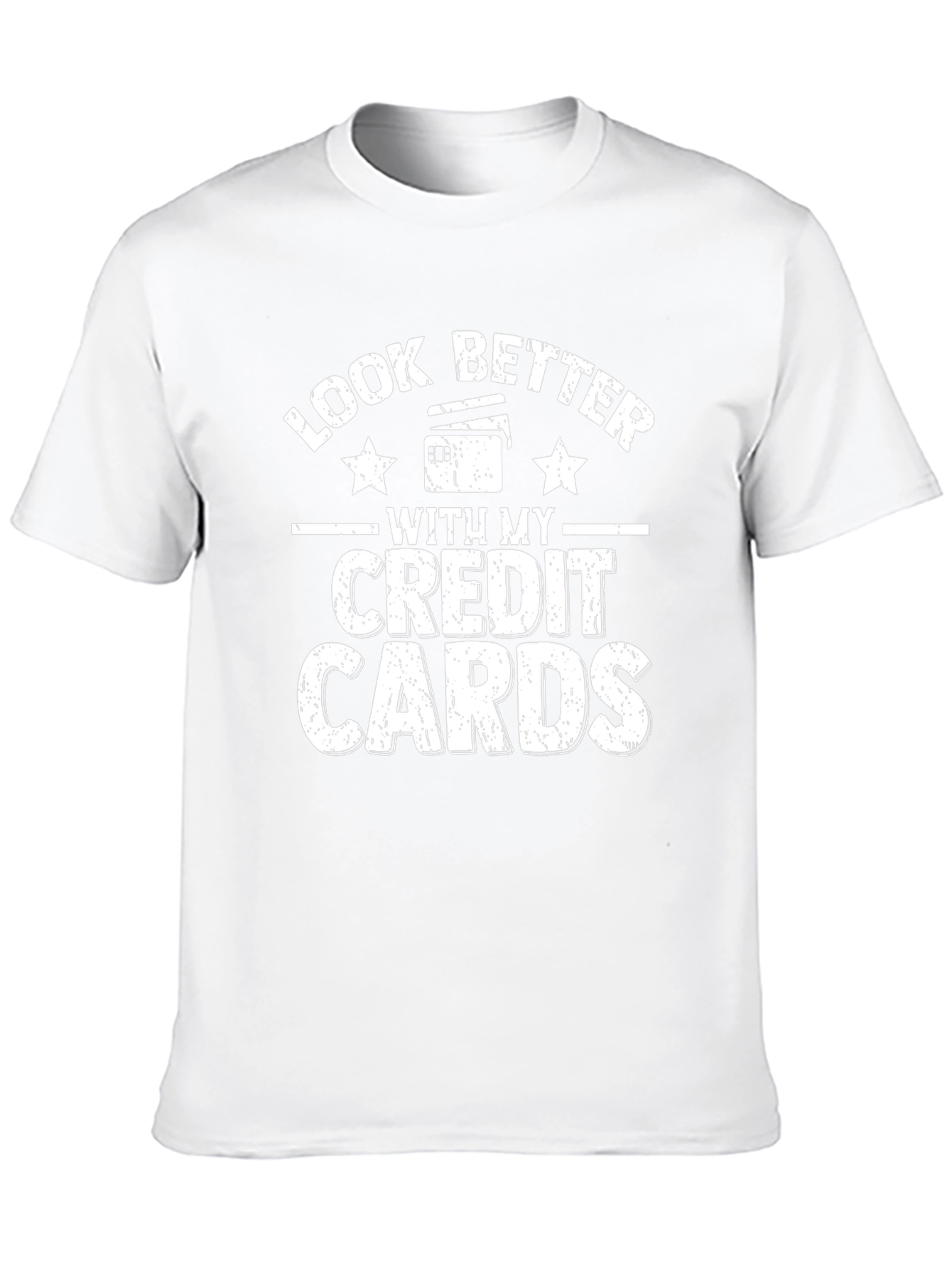 Look Better with my Credit Cards Black T-Shirt