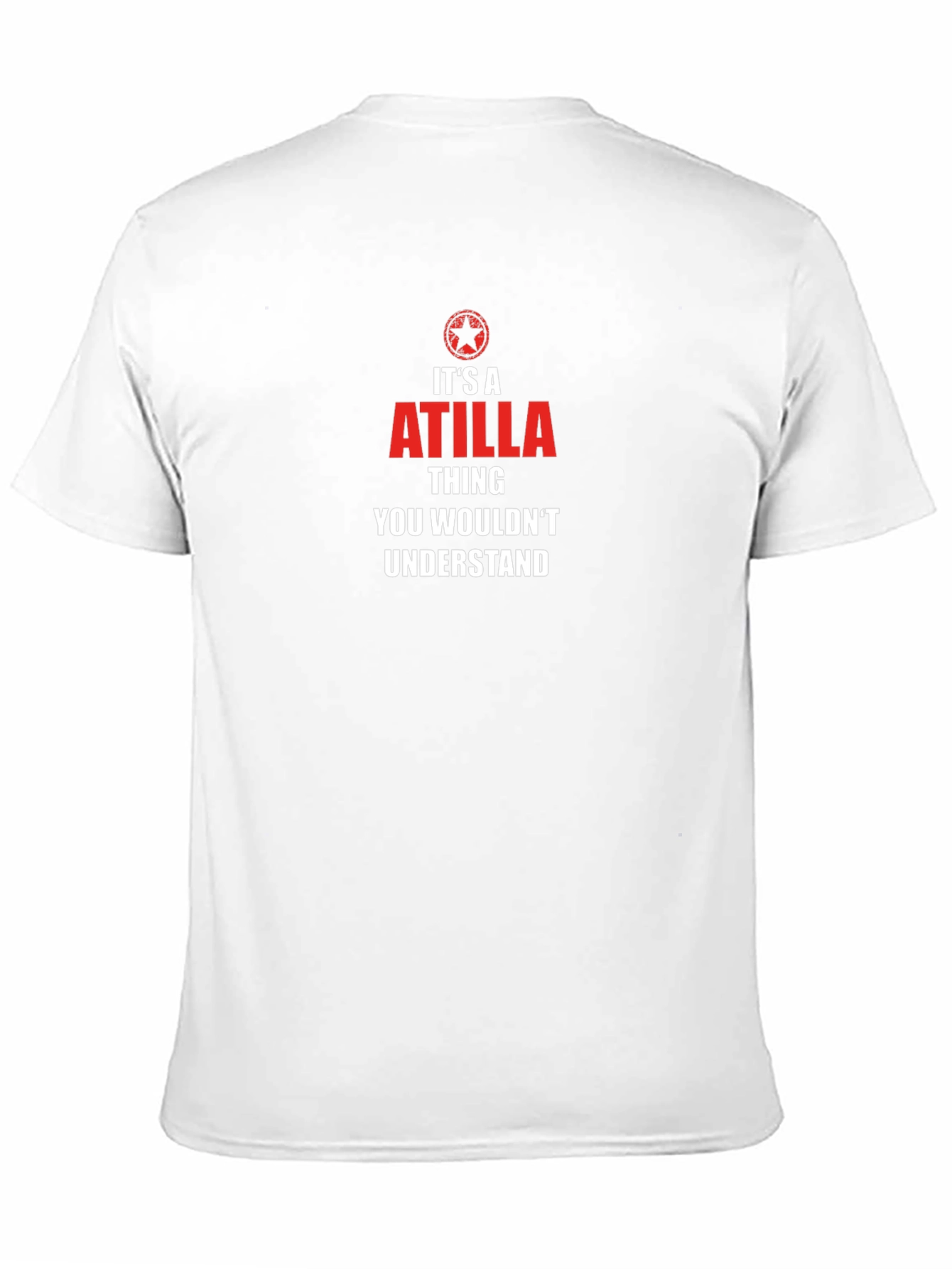 Its a Atilla Thing T-Shirt - Unique Personalized Gift