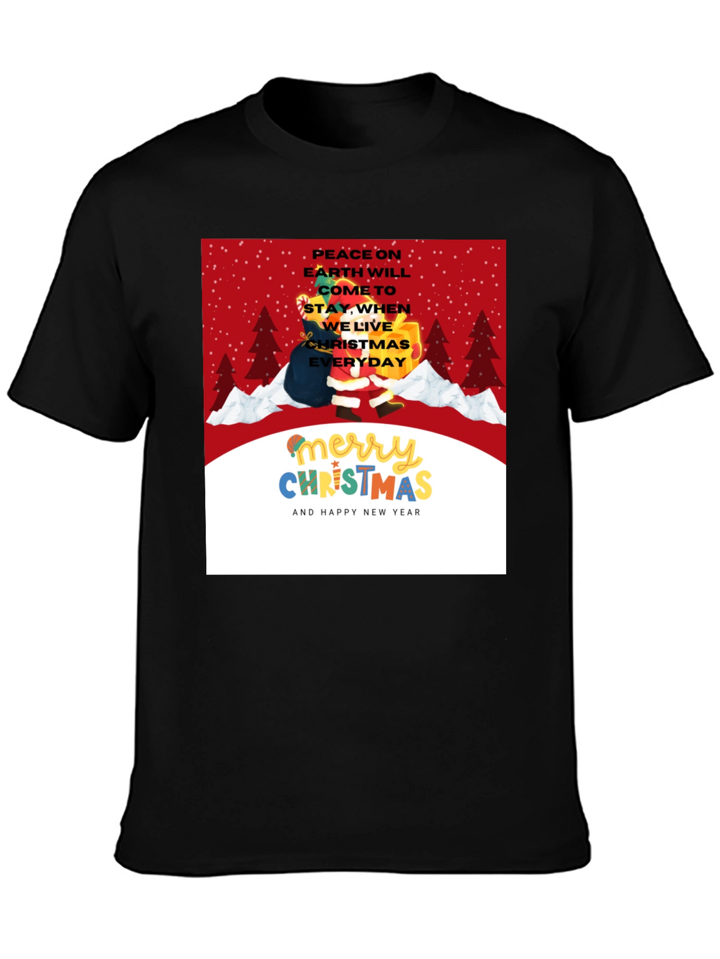Christmas Everyday T-Shirt - Holiday Peace