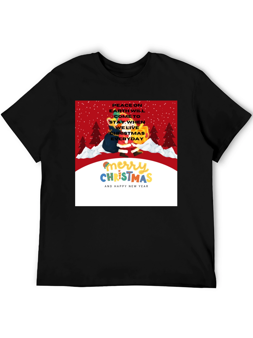 Christmas Everyday T-Shirt - Holiday Peace