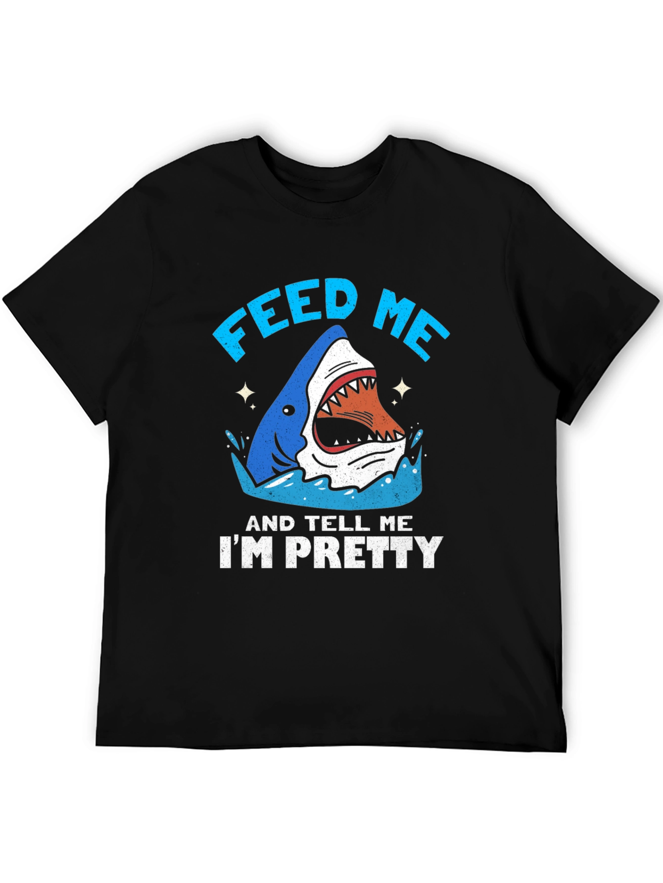 Feed Me & Tell Me Im Pretty Shark Graphic T-Shirt