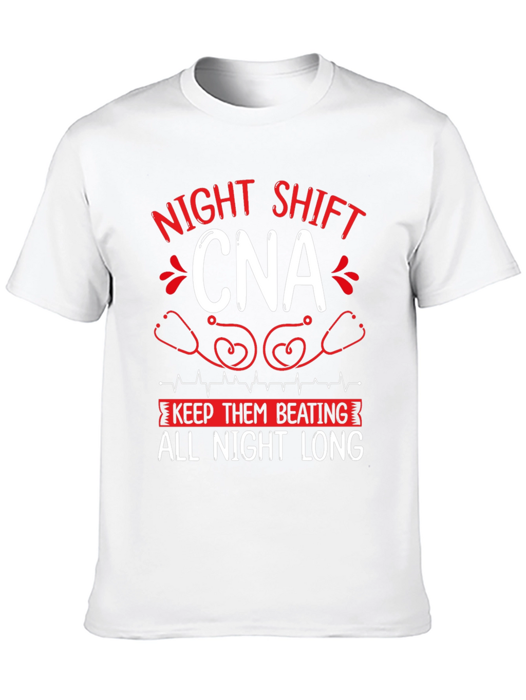 Night Shift CNA T-Shirt - Keep Them Beating