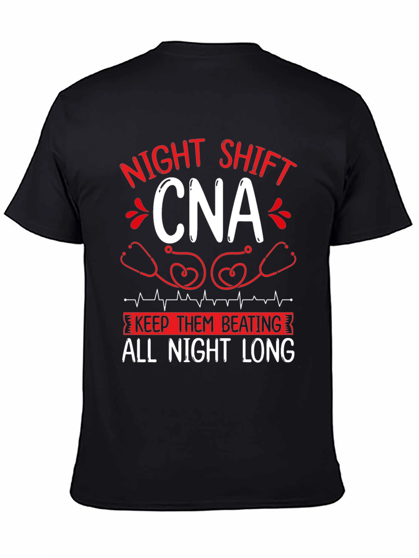 Night Shift CNA T-Shirt - Keep Them Beating