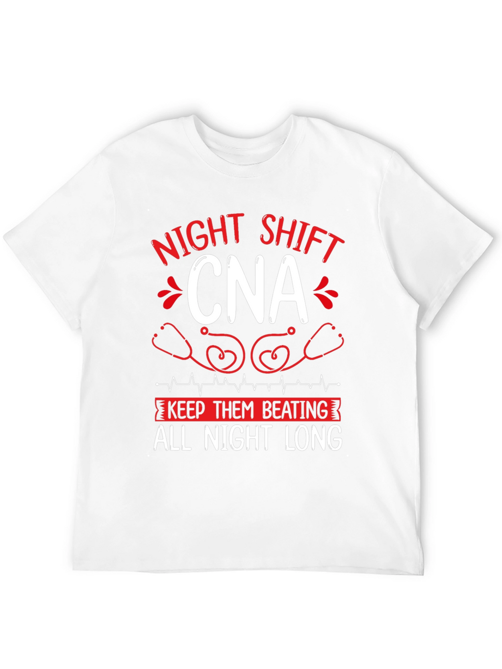 Night Shift CNA T-Shirt - Keep Them Beating