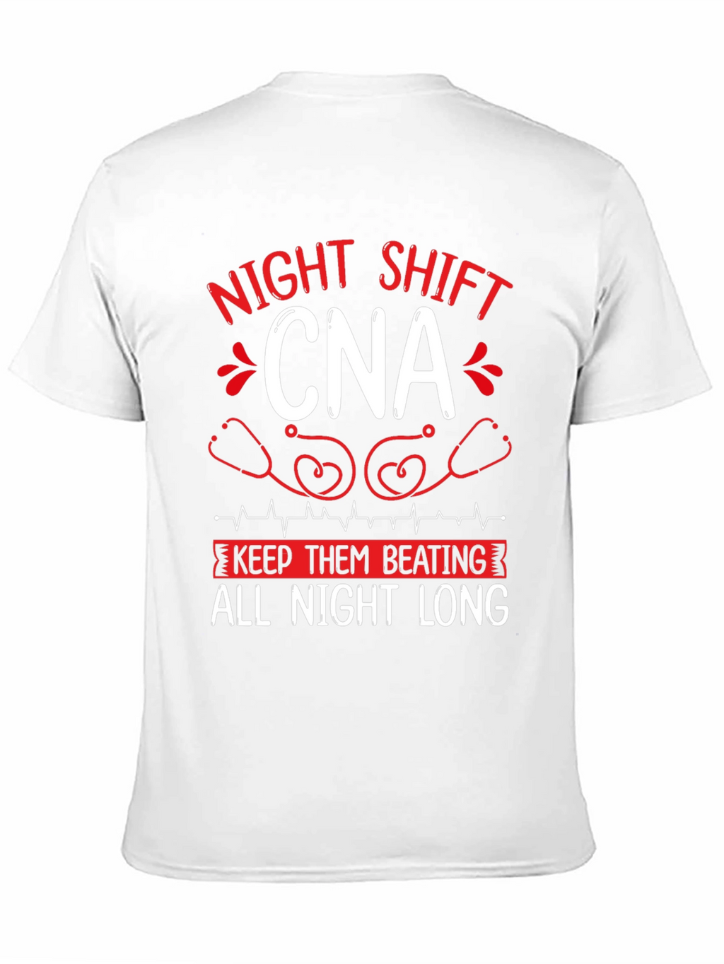 Night Shift CNA T-Shirt - Keep Them Beating