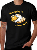 Everyday is a Lazy Day T-Shirt