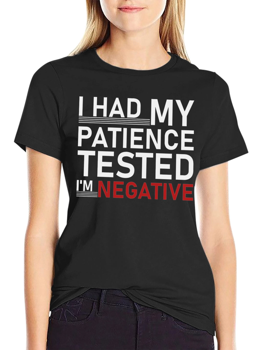 I Had My Patience Tested - Funny Graphic Tee