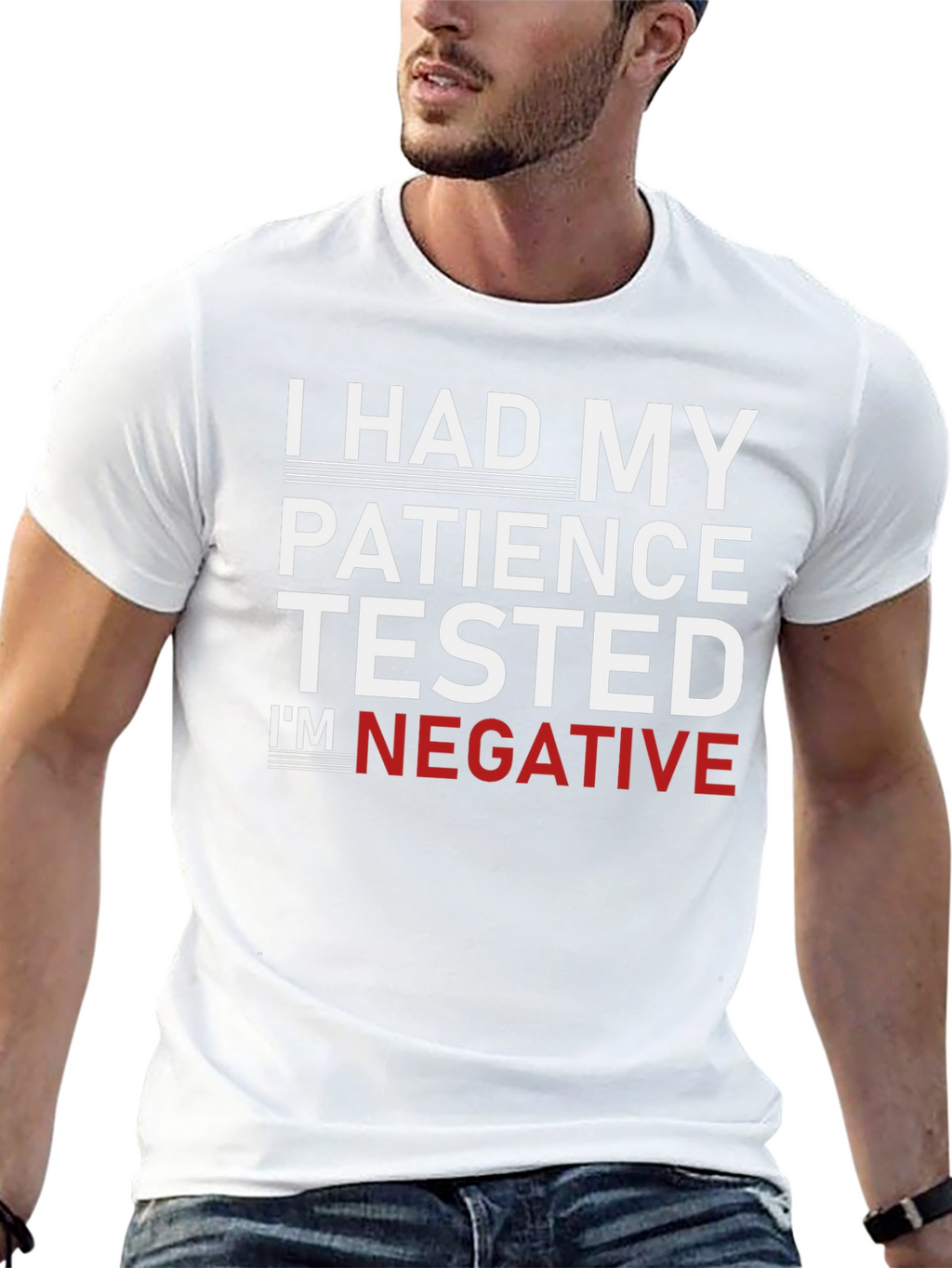 I Had My Patience Tested - Funny Graphic Tee