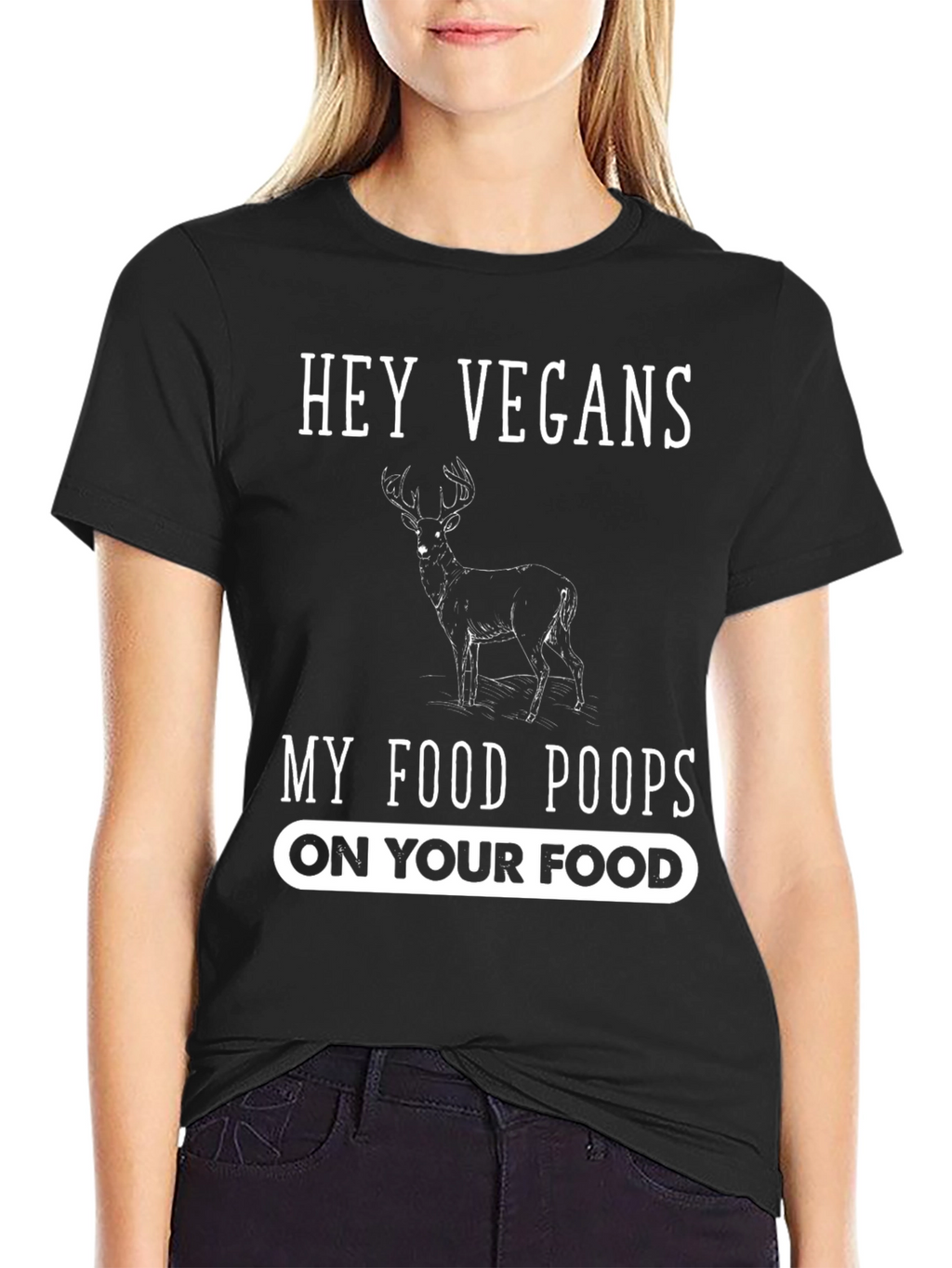 Hey Vegans My Food Poops On Your Food T-Shirt
