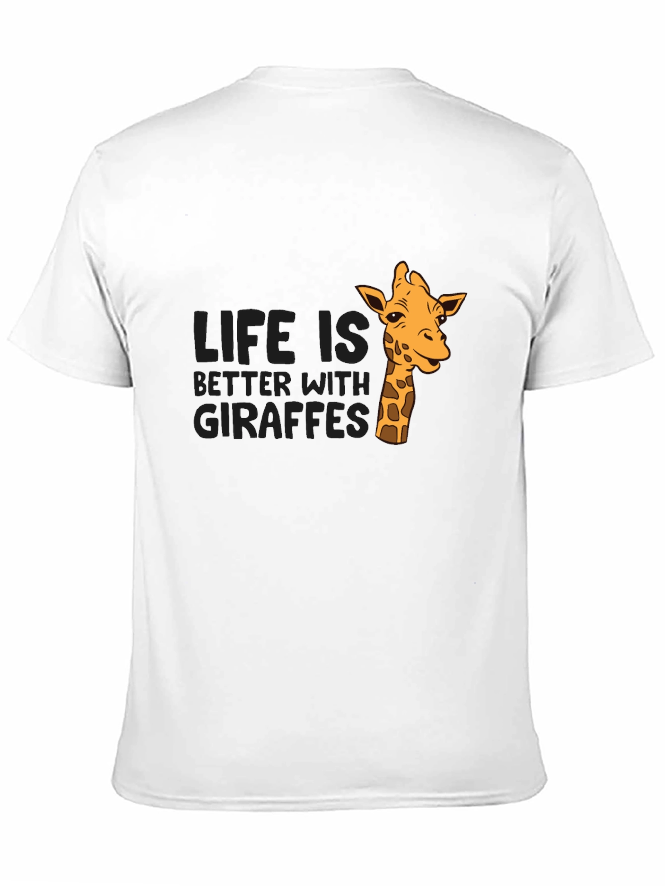 Life is Better with Giraffes Graphic T-Shirt