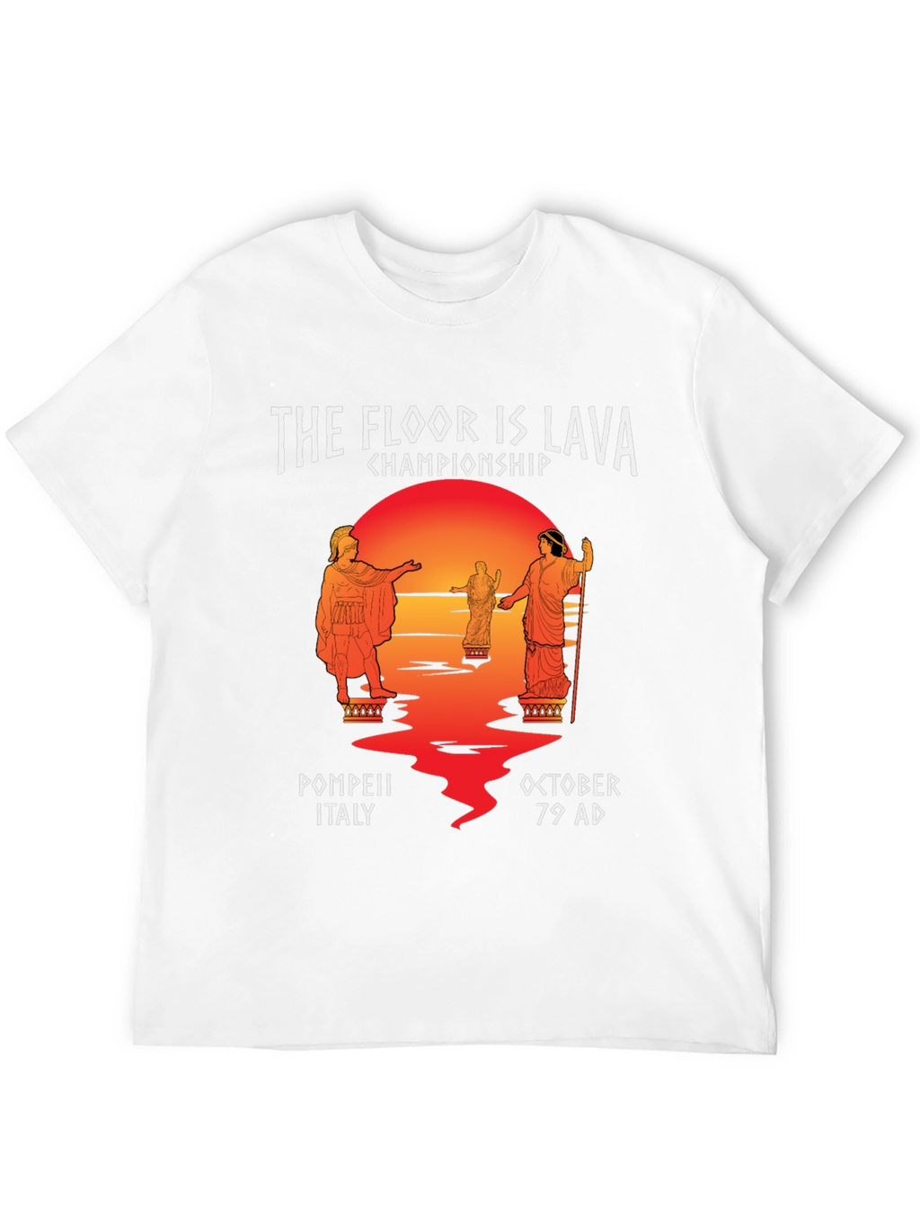 The Floor Is Lava Championship Pompeii T-Shirt