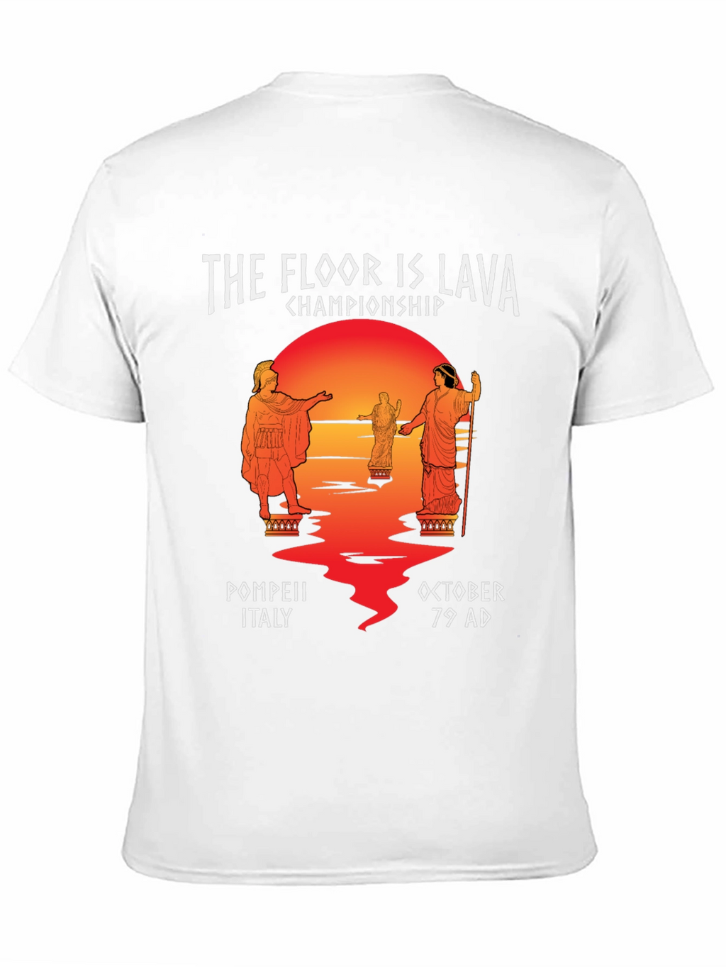 The Floor Is Lava Championship Pompeii T-Shirt