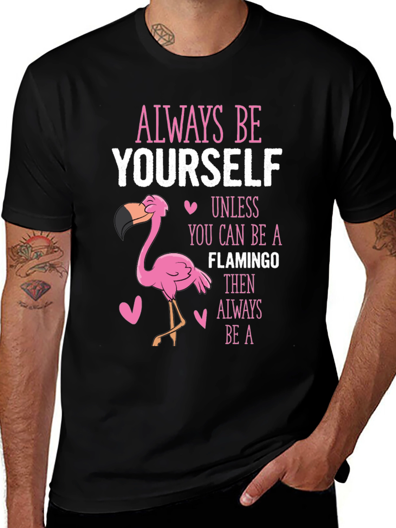 Always Be Yourself Unless Flamingo T-Shirt