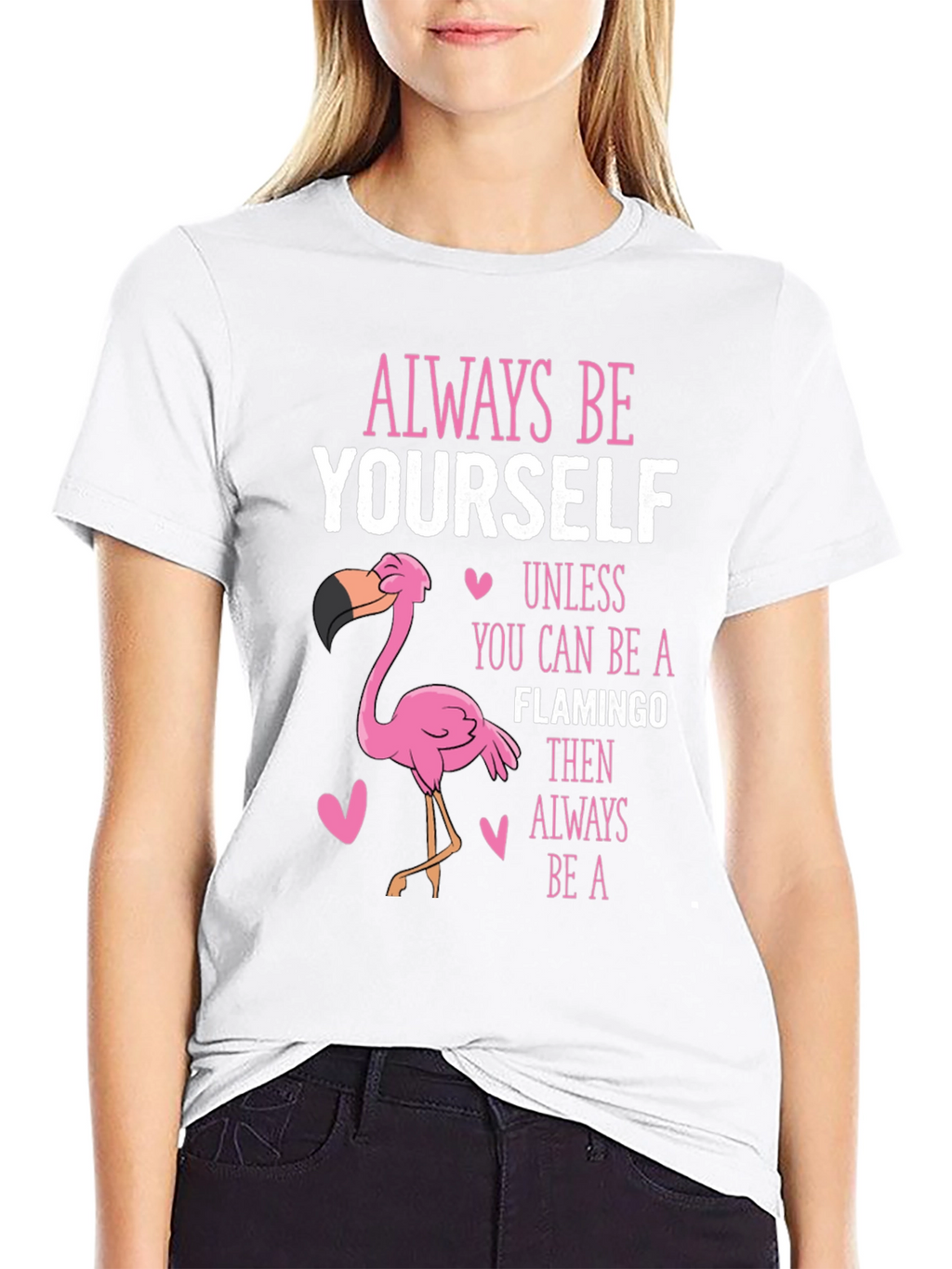 Always Be Yourself Unless Flamingo T-Shirt