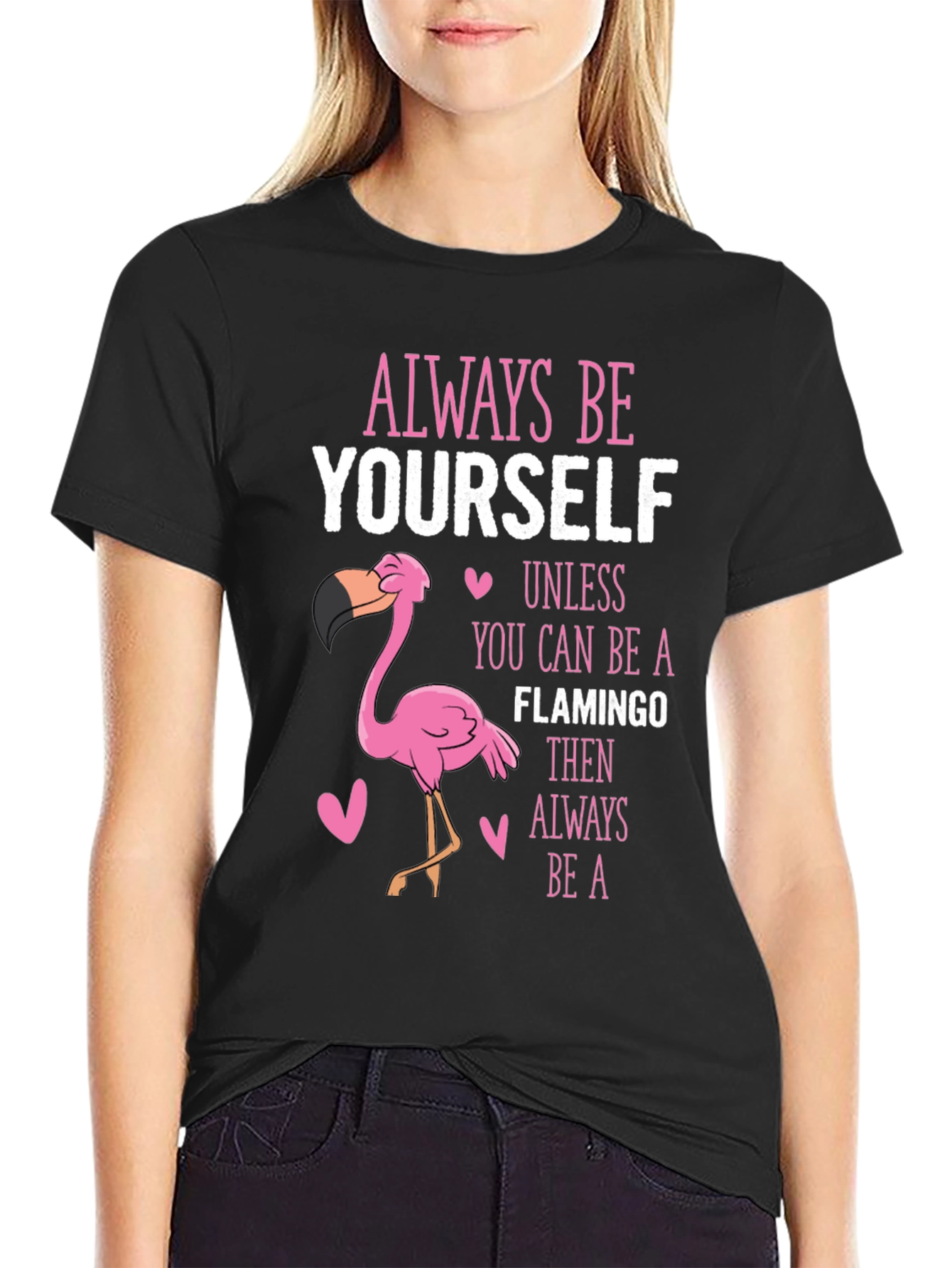 Always Be Yourself Unless Flamingo T-Shirt