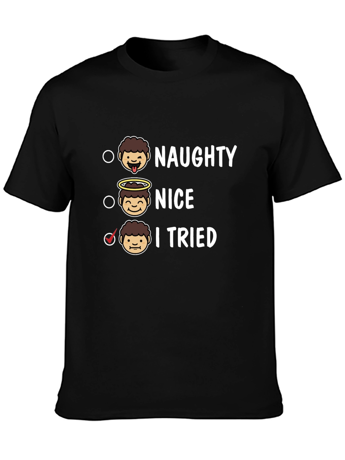 Naughty Nice I Tried T-Shirt - Holiday Fun