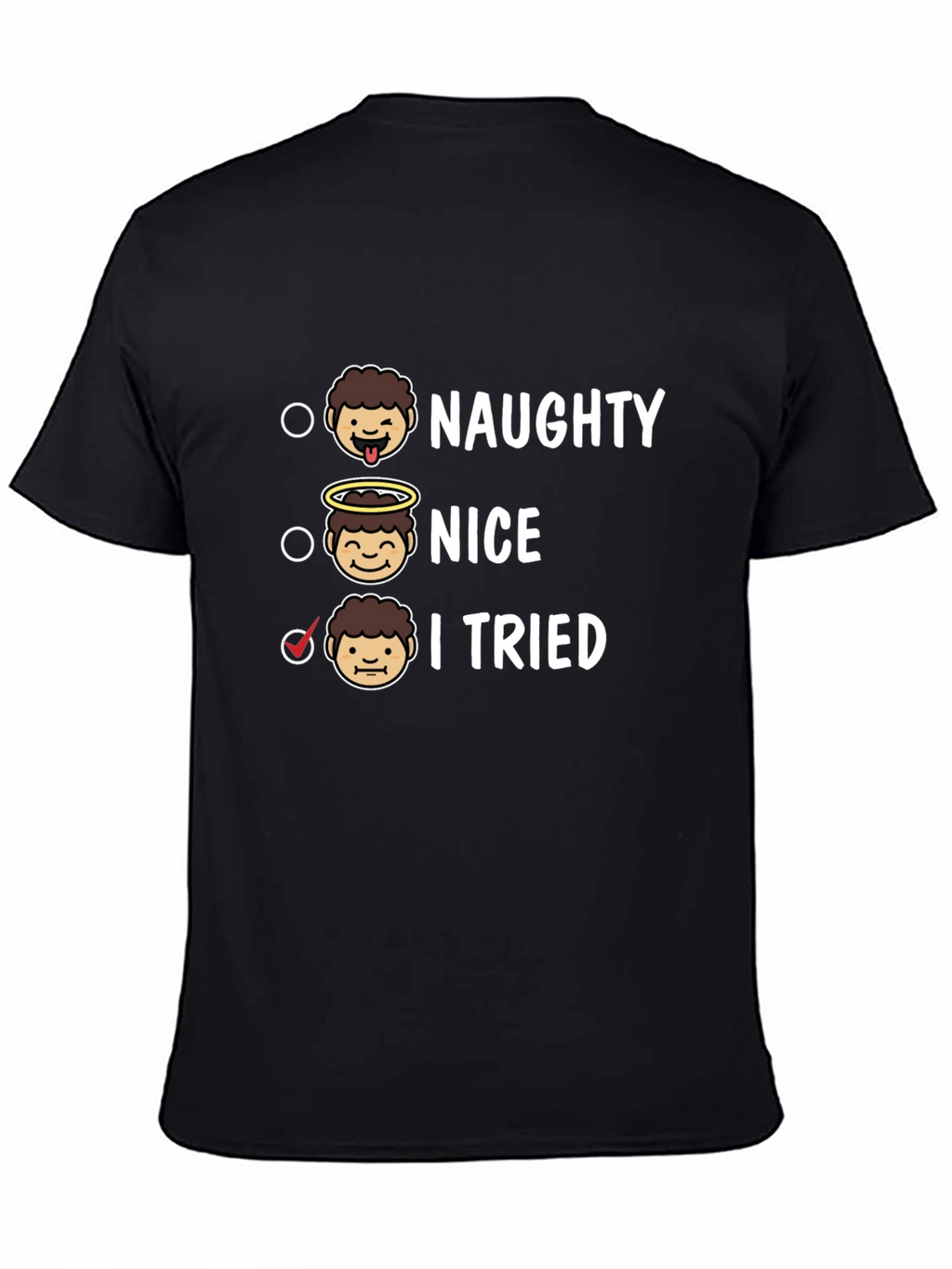 Naughty Nice I Tried T-Shirt - Holiday Fun