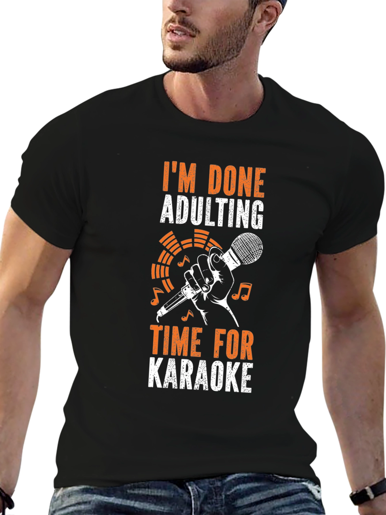 Im Done Adulting Time for Karaoke T-Shirt