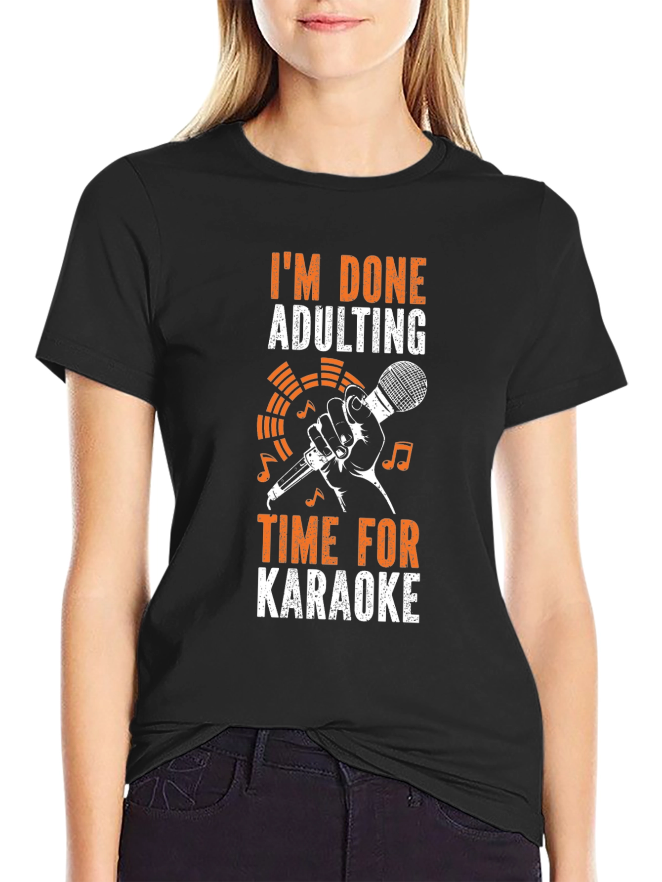 Im Done Adulting Time for Karaoke T-Shirt