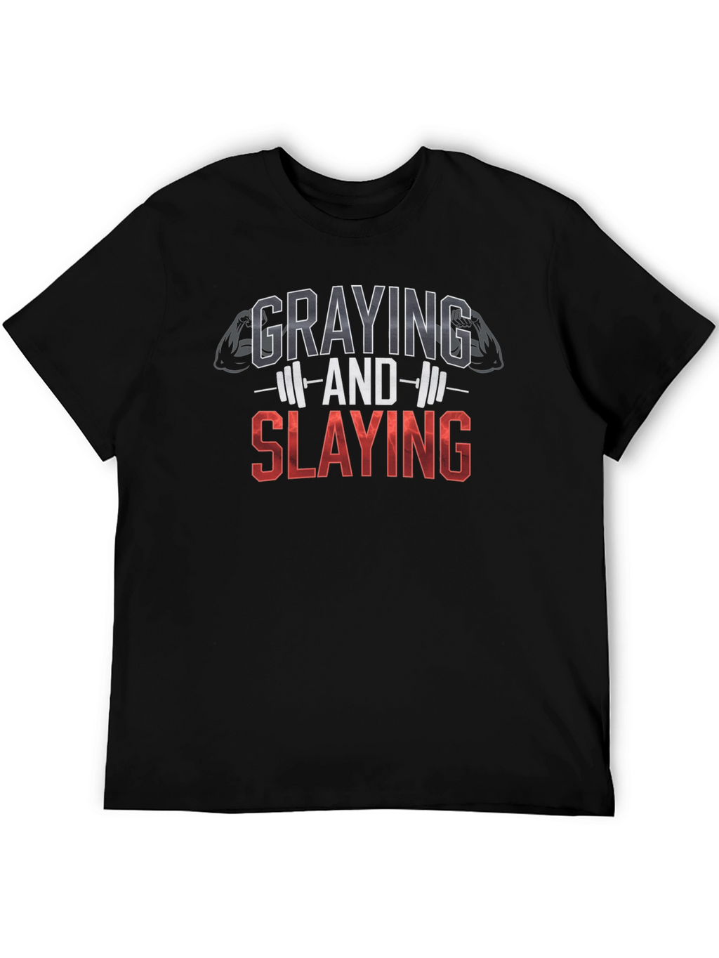 Graying and Slaying Fitness T-Shirt