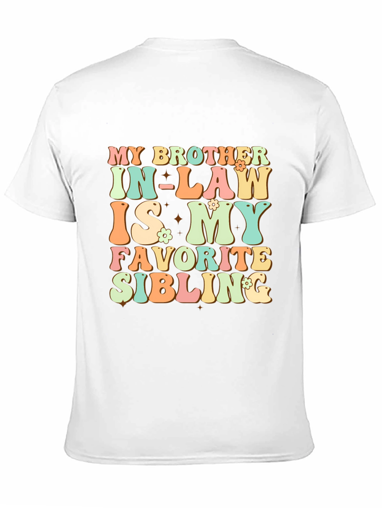 My Brother In-Law Favorite Sibling T-Shirt