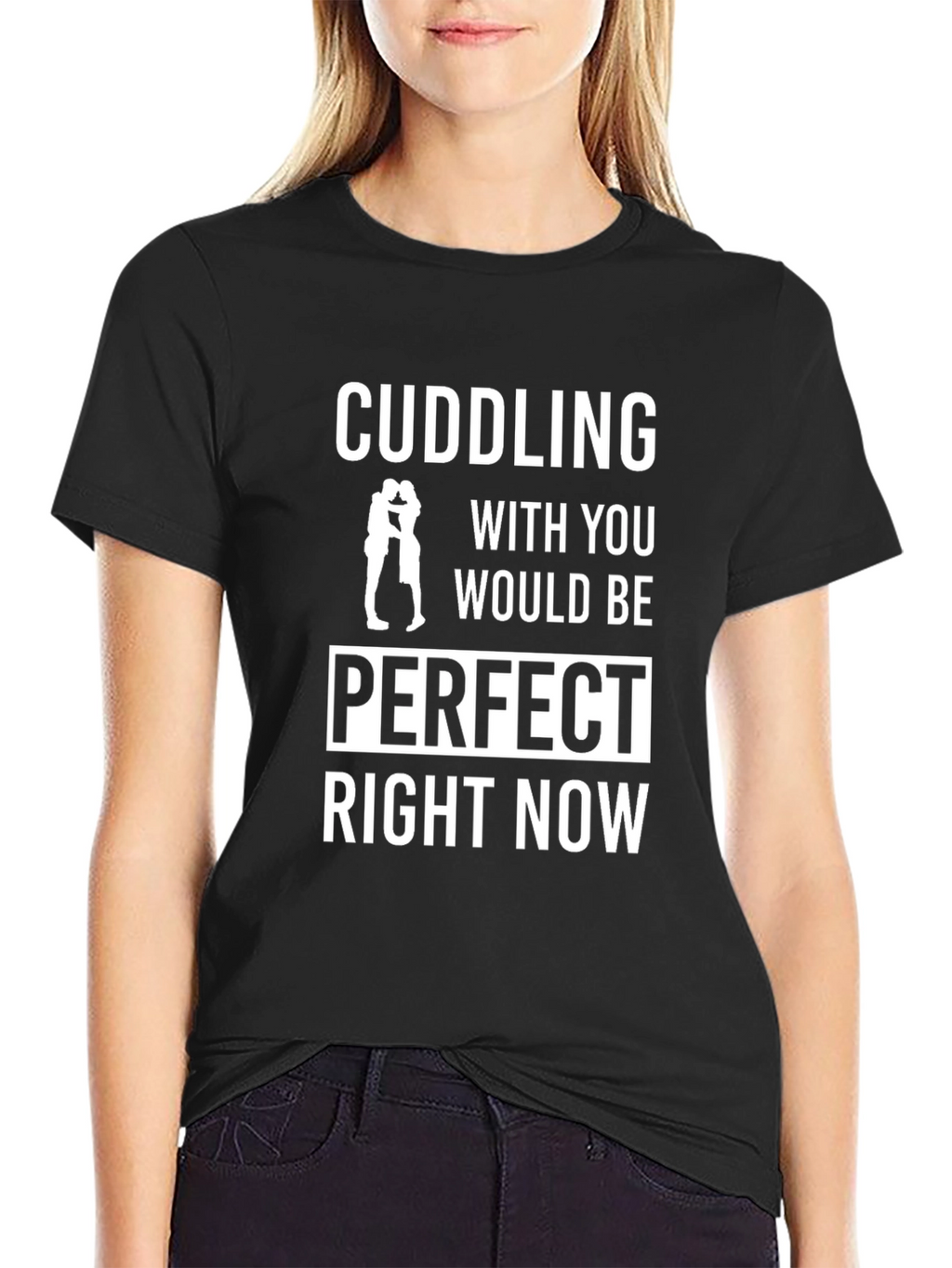 Cuddling Would Be Perfect T-Shirt