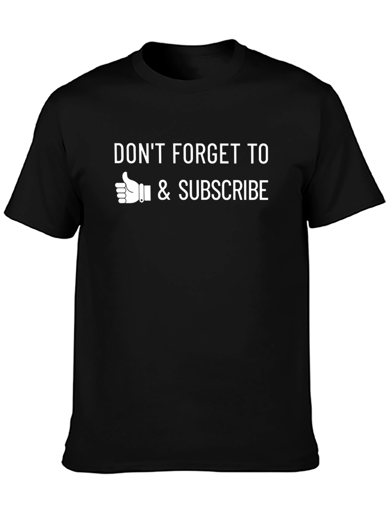 Dont Forget to Like & Subscribe Graphic Tee