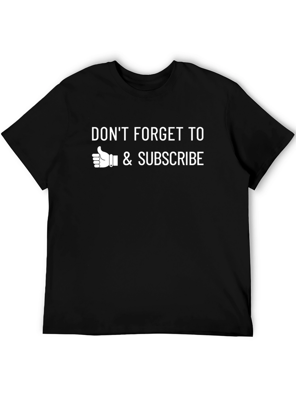 Dont Forget to Like & Subscribe Graphic Tee