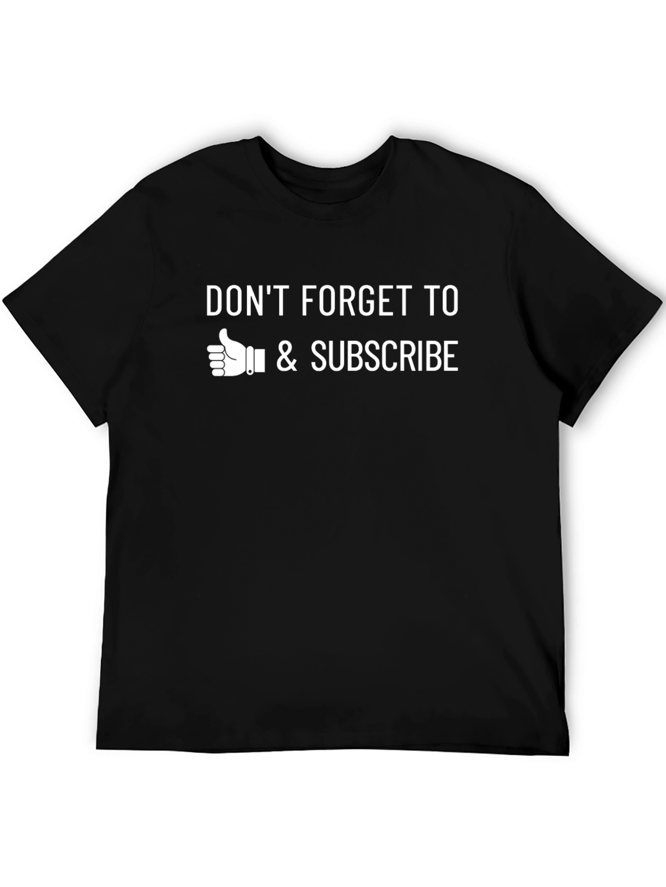 Dont Forget to Like & Subscribe Graphic Tee
