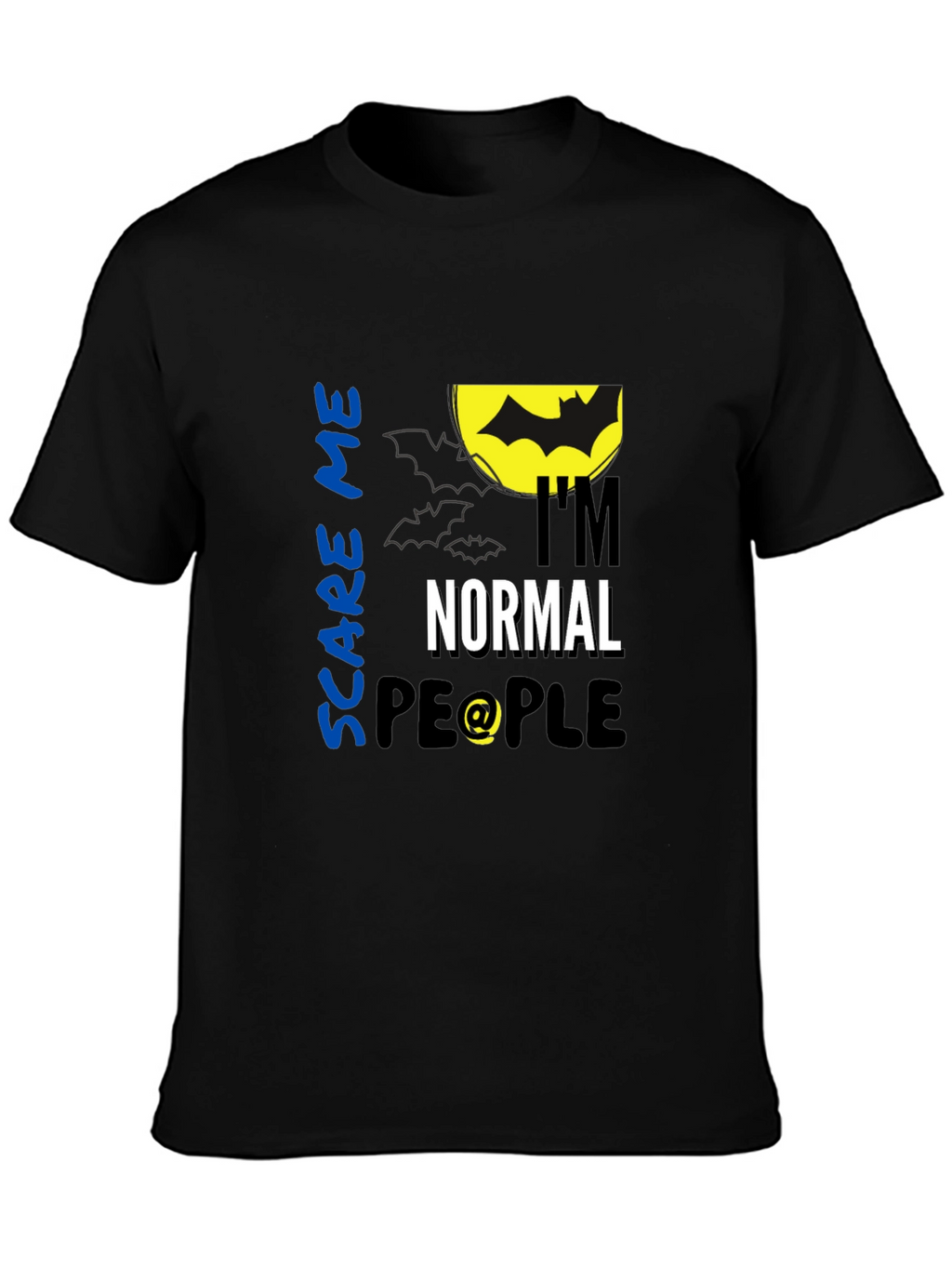 Scare Me Im Normal People Black T-Shirt