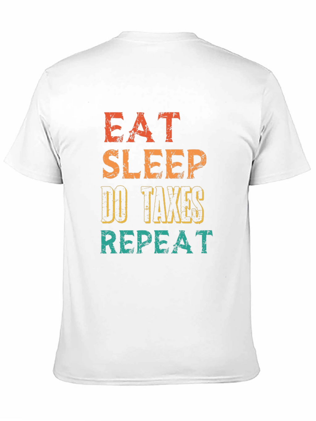 Eat Sleep Do Taxes Repeat T-Shirt