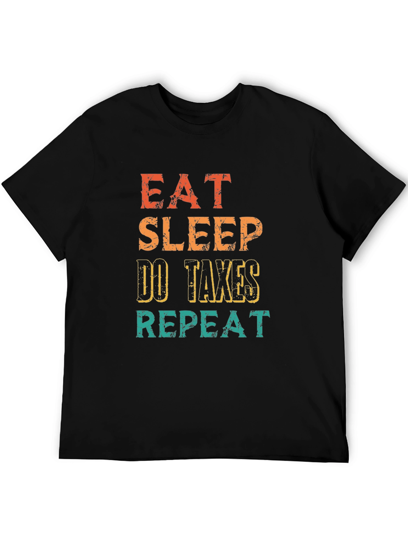 Eat Sleep Do Taxes Repeat T-Shirt
