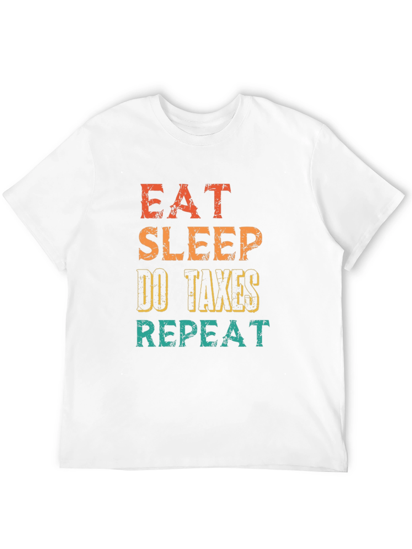Eat Sleep Do Taxes Repeat T-Shirt