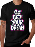 Go Get Your Dream Black Graphic Tee