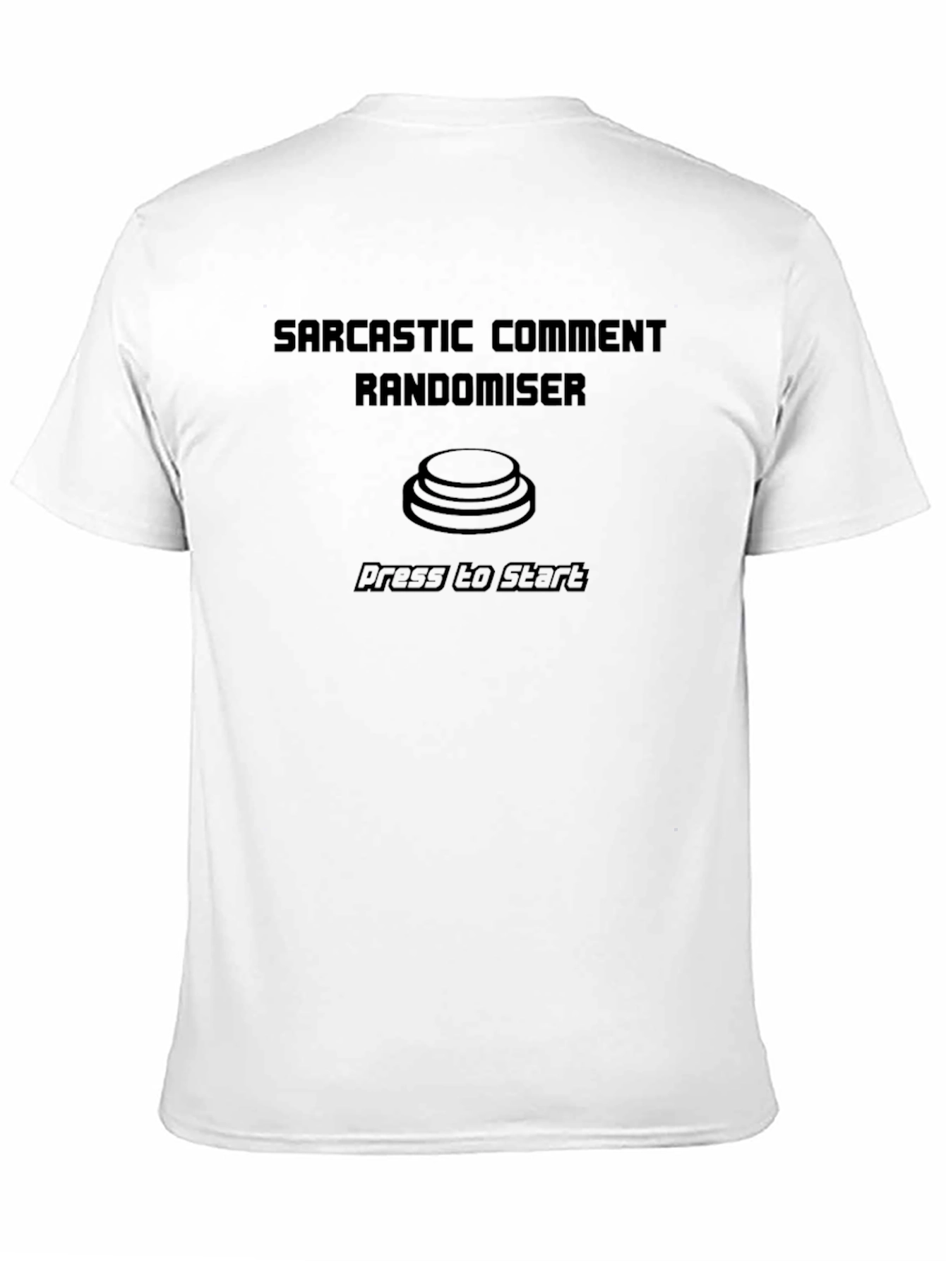Sarcastic Comment Randomiser Tee