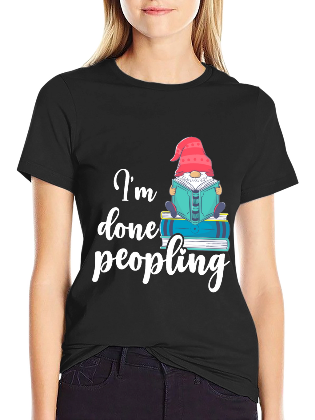 Im Done Peopling T-Shirt - Funny Book Gnome Tee