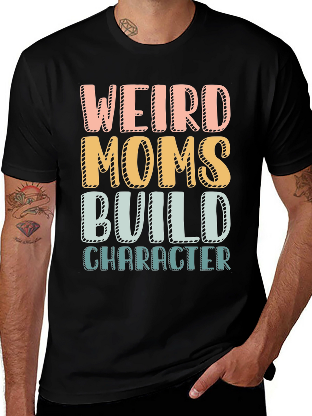 Weird Moms Build Character T-Shirt