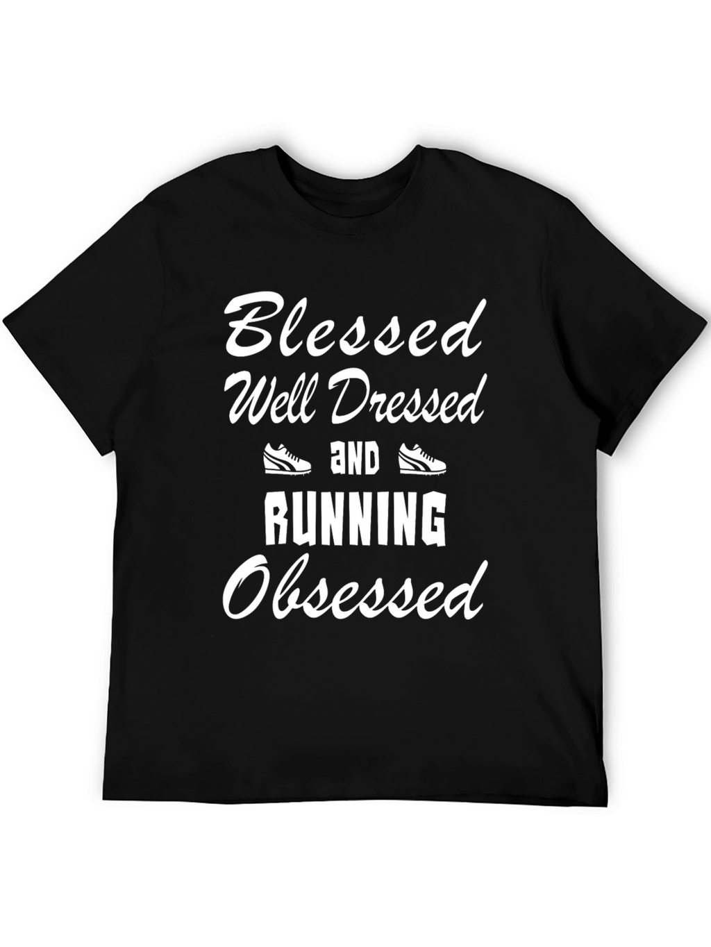 Blessed Well Dressed Running Obsessed Black T-Shirt